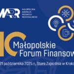Zaproszenie na 10. Małopolskie Forum Finansowe: cyfrowa przyszłość, nowe technologie i wsparcie dla firm w Krakowie